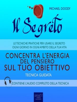 cover image of Il Segreto &#8211; Concentra l'energia del pensiero sul tuo obiettivo